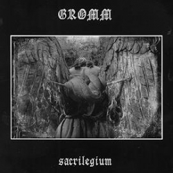 GROMM Sacrilegium