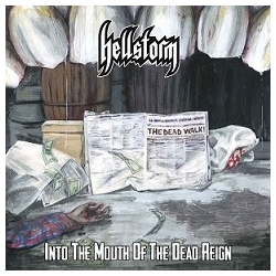 HELLSTORM Into The Mouth Of The Dead Reign