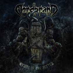 MORDBRAND Hymns Of The Rotten