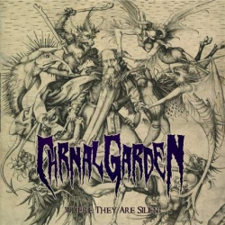 CARNAL GARDEN Where They Are Silent