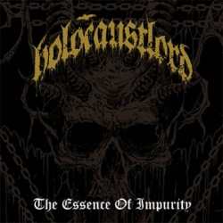 HOLOCAUST LORD The Essence Of Impurity