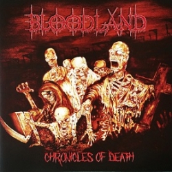 BLOODLAND Chronicles Of Death