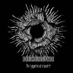 HEGEROTH Degenerate