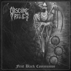 OBSCURE RELIC First Black Communion