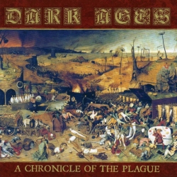 DARK AGES  A Chronicle Of The Plague
