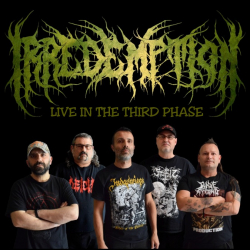 IRREDEMPTION Live In The Third Phase