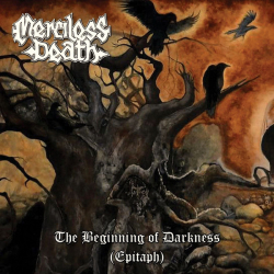 MERCILESS DEATH The Beginning Of Darkness (Epitaph)