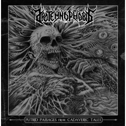 APOTEMNOPHOBIA Putrid Passages From Cadaveric Tales