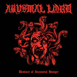 ABYSMAL LORD Bestiary Of Immortal Hunger