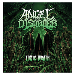 ANGEL DISORDER Toxic Wrath