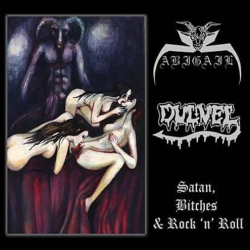ABIGAIL / DULVEL Satan Bitches And Rock'n'Roll