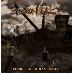 DOMINANCE Echoes Of Human Decay