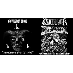 DROWNED IN BLOOD / WARCRUSHER Impalement Of The Mankind
