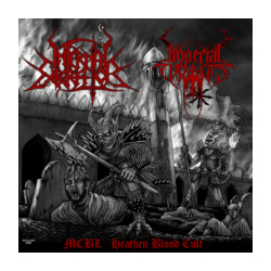 INFERNAL EXECRATOR / IMPERIAL TYRANTS MCBL Heathen Blood Cult