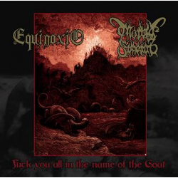 EQUINOXIO / MORBID FUNERAL Fuck You All In The Name Of The Goat