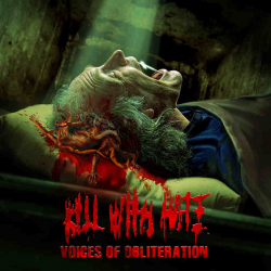 KILL WITH HATE Voices Of Obliteration