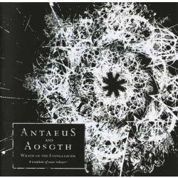 ANTAEUS / AOSOTH Wrath Of The Evangelikum