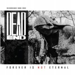 DEAD END Forever Is Not Eternal