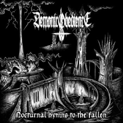 DEMONIC OBEDIENCE Nocturnal Hymns To The Fallen