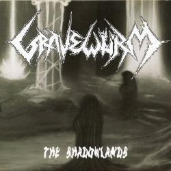 GRAVEWURM The Shadowlands