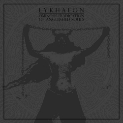 LYKHAEON Ominous Eradication Of Anguished Souls
