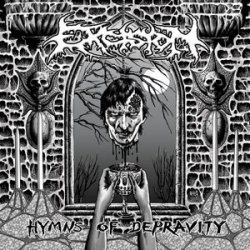EXCISION Hymns Of Depravity