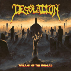 DESOLATION Screams Of The Undead
