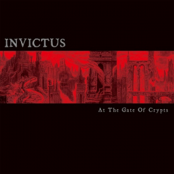 INVICTUS At The Gate Of Crypts