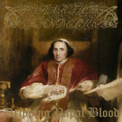 DEPARTURE CHANDELIER Dripping Papal Blood - 3" CD