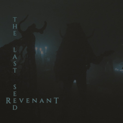 THE LAST SEED Revenant