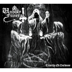 UNHOLY FUNERAL Triarchy Ov Darkness