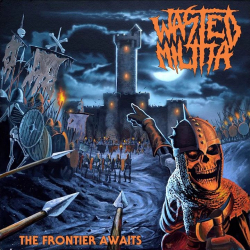 WASTED MILITIA The Frontier Awaits
