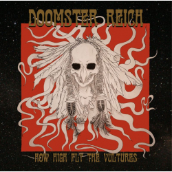 DOOMSTER REICH How High Fly The Vultures