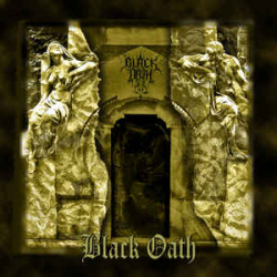 BLACK OATH Black Oath
