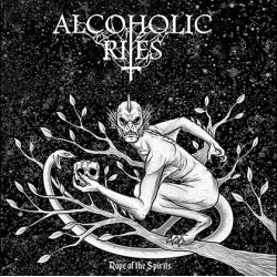 ALCOHOLIC RITES Rope Of The Spirits