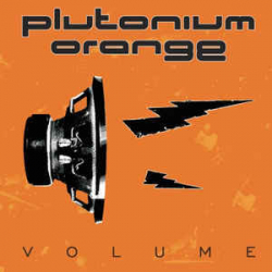 PLUTONIUM ORANGE Volume
