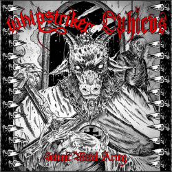 WHIPSTRIKER / OPHICVS Satanic Metal Army