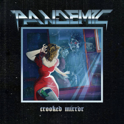 PANDEMIC Crooked Mirror